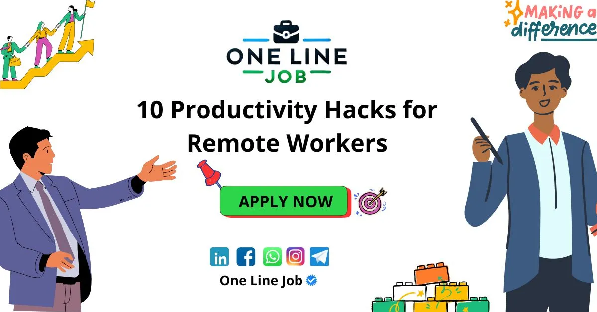 10 Productivity Hacks for Remote Workers