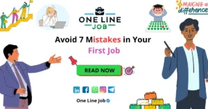 Avoid 7 mistakes in your first job